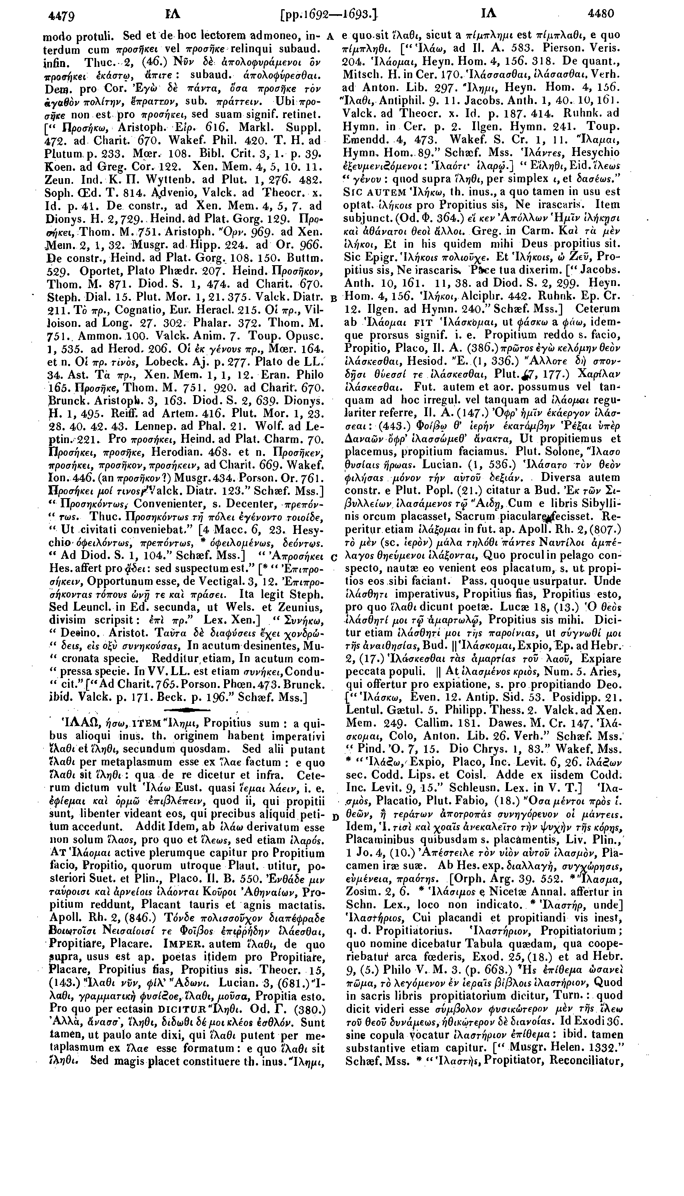 4479 FA [pp.1692 1693.} ΙΛ 4480 modo protuli. Sed et de hoc lectorem admoneo, interdum cum προσήκει vel προσήκε relinqui subaud. infin. Thuc. 2, (46.