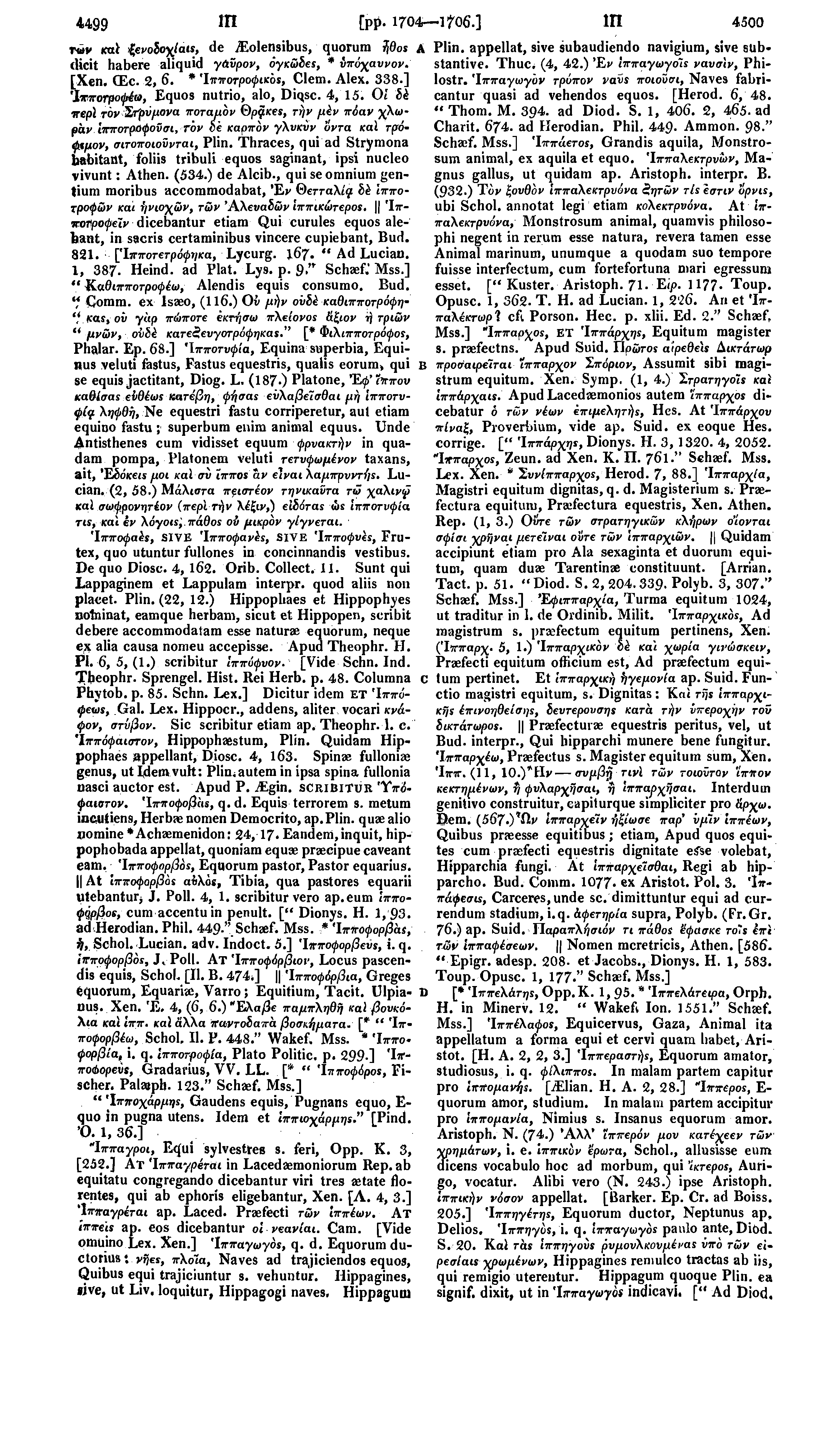 4499 ΙΠ [pp. 1704 1706'.] ΙΠ 4500 των καϊ ξενοδοχίαις, de ieolensibus, quorum ήθος A Plin. appellat, sive subaudiendo navigium, sive substantive. Thuc* (4, 42.