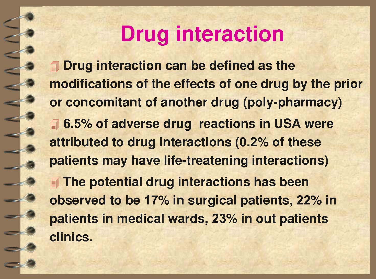 A British study of 18 820 admissions revealed that 16% were due to DDIs.