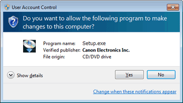 Εγκατάσταση λογισμικού Για Windows 8.1/8/7/Vista Εάν εμφανιστεί η οθόνη [User Account Control] [Έλεγχος λογαριασμού χρήστη], επιλέξτε [Yes] [Ναι] ή [Allow] [Αποδοχή].