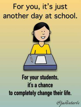 Για εμάς είναι μια ακόμη ημέρα στο σχολείο Για τους μαθητές μας αυτή η ημέρα μπορεί να είναι μια ευκαιρία να αλλάξει εντελώς η ζωή τους ή