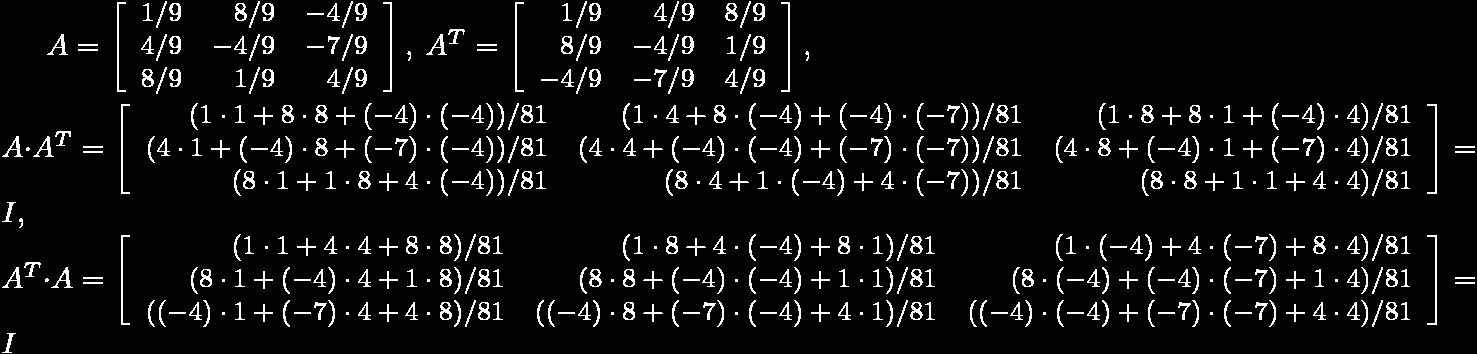 β ) Ειδικοί τύποι πραγματικών τετραγωνικών πινάκων Ορθογώνιοι πίνακες: ένας πίνακας είναι ορθογώνιος αν A T =A -1, δλδ A T