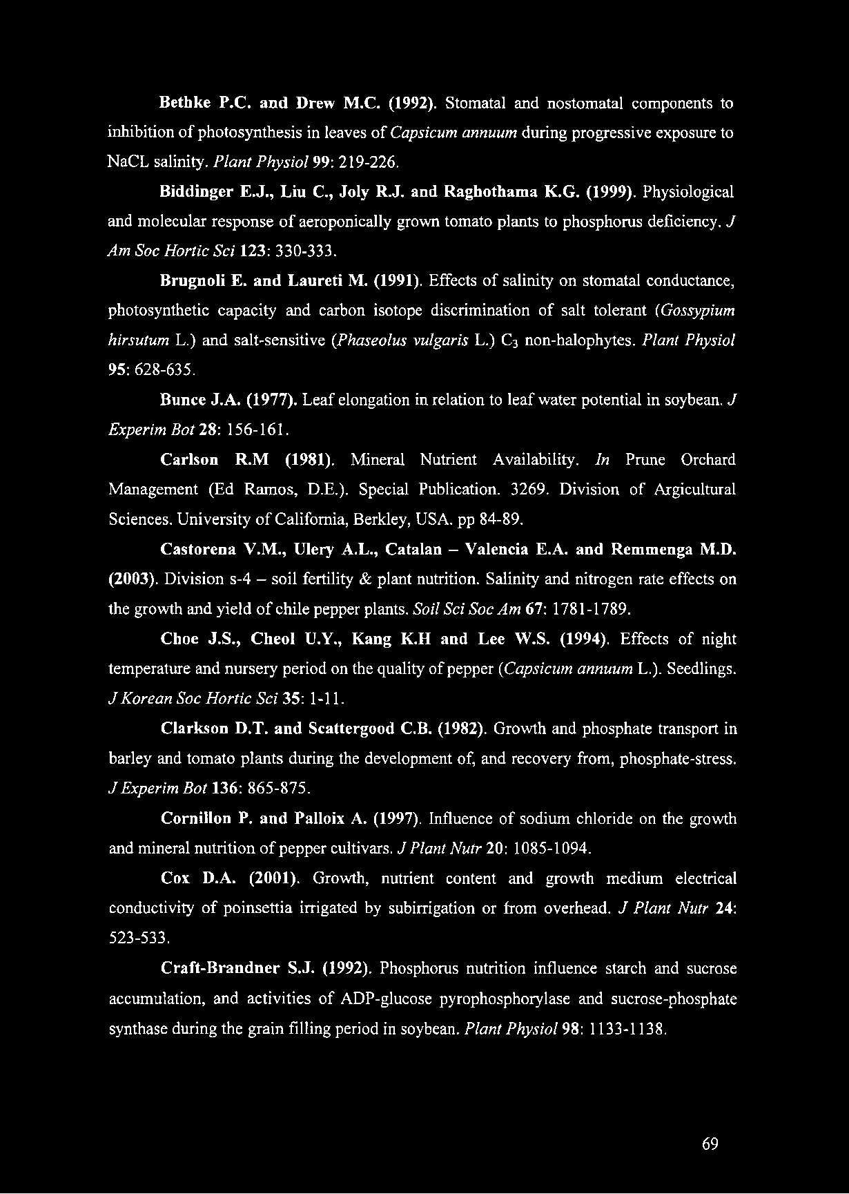 J Am Soc Hortic Sci 123: 330-333. Brugnoli E. and Laureti M. (1991).