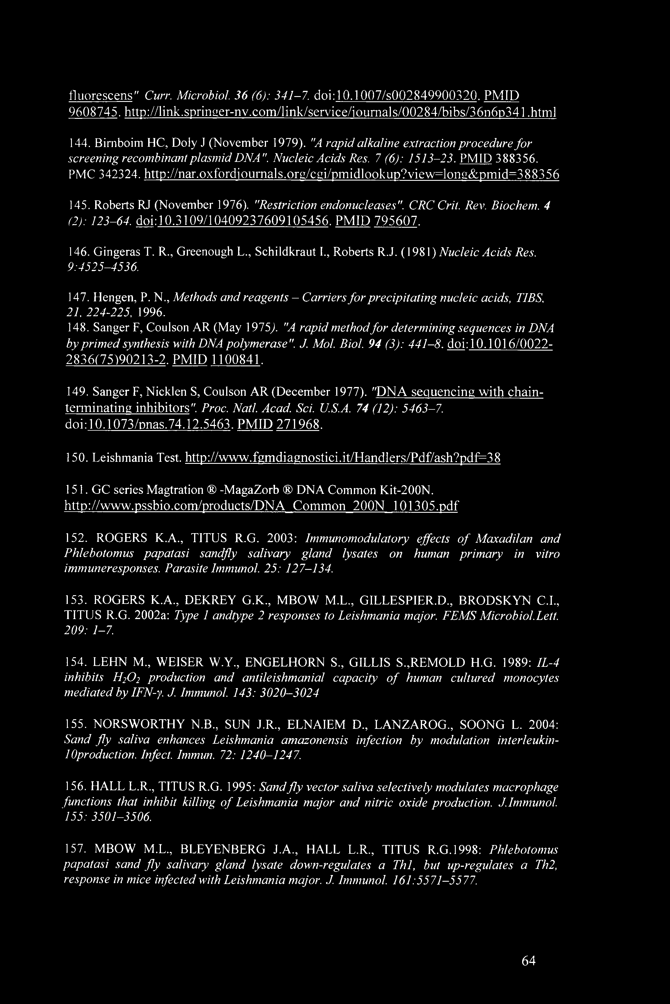 oxfordiournals.org/cgi/pmidlookup?view=long&pmid=388356 145. Roberts RJ (November 1976). "Restriction endonucleases". CRC Cril. Rev. Biochem. 4 12): 123-64. doi: 10.3109/10409237609105456.