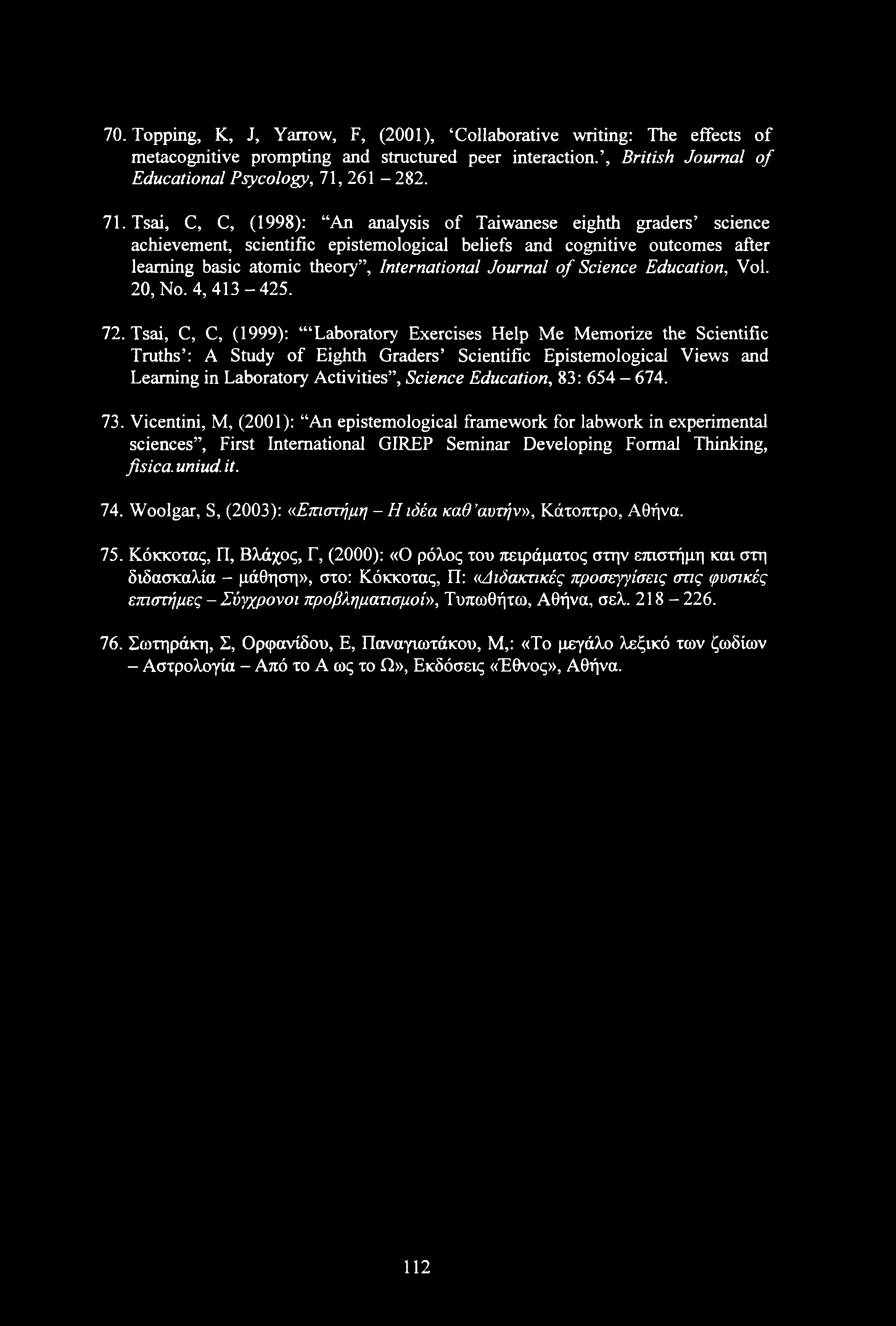International Journal of Science Education, Vol. 20, No. 4,413-425. 72.