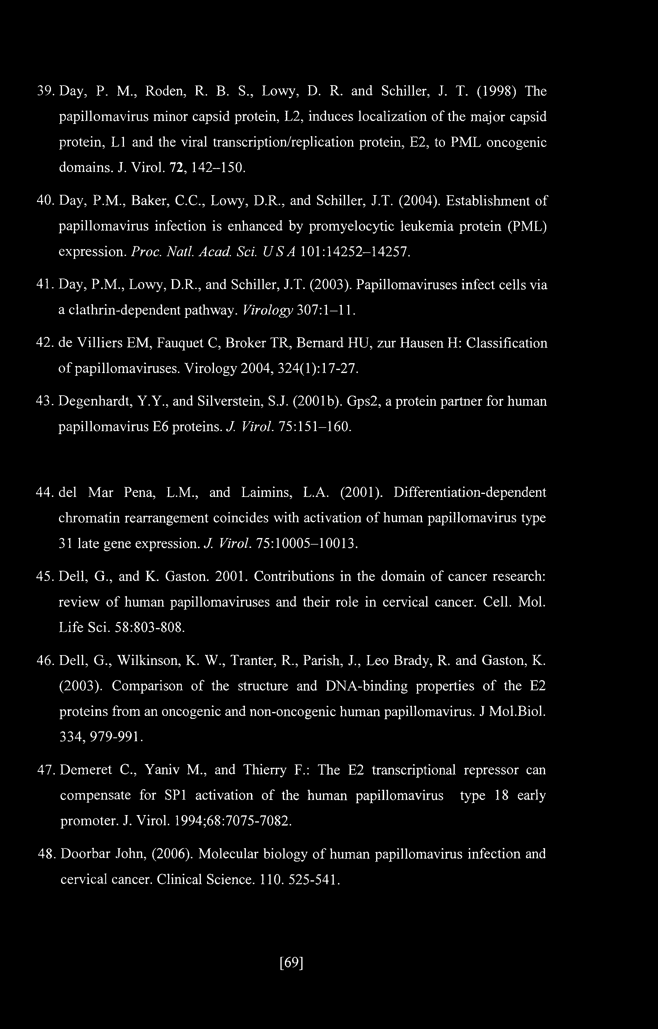 39. Day, P. M., Roden, R. B. S., Lowy, D. R. and Schiller, J. T.