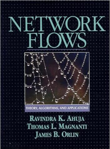Θεωρία ροών σε δίκτυα, βιβλιογραφία Ravindra K. Ahuja, Thomas L.