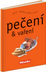 čistením Kuchárka pre rúry na pečenie Veľké množstvo tipov, nápadov a receptov, ktoré sú dokonale zladené s prístrojmi Miele.