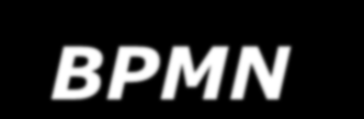 BPMN Business Process Management Notation Oρίστηκε αρχικά από το Business Process Management Initiative (BPMI) το 2004 και