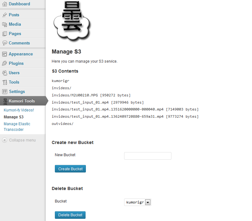 Γιασείπιζη Τπηπεζίαρ S3 (Manage S3) Πέξα απφ ηηο ξπζκίζεηο θαη ηε δηαδηθαζία ηεο κεηαηξνπήο ηνπ βίληεν, ην Kumori πξνζθέξεη θαη δχν ζειίδεο δηαρείξηζεο ησλ ππεξεζηψλ S3 θαη ηνπ Elastic Transcoder,