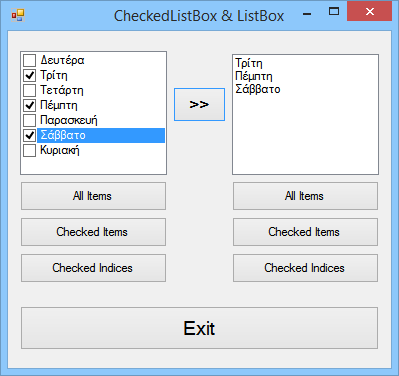 Παράδειγμα Private Sub Button1_Click( ) Handles Button1.Click For Each c In CheckedListBox1.CheckedItems ListBox1.Items.Add(c) Next End Sub Private Sub Button3_Click( ) Handles Button3.