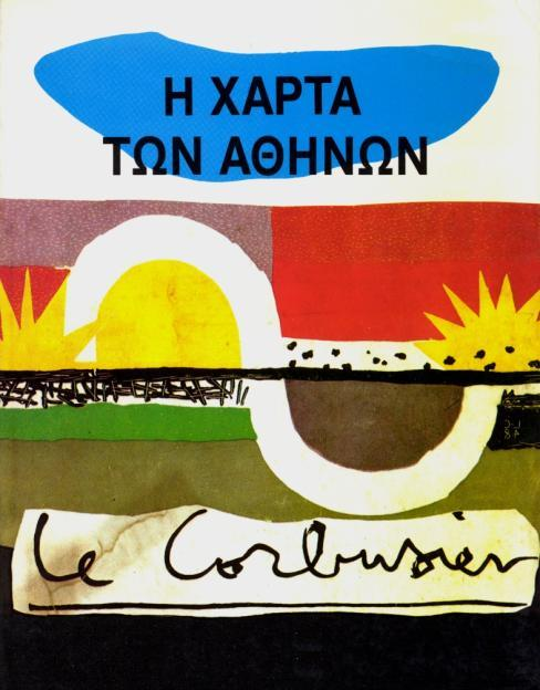 Le Corbusier (2003), Η Χάρτα των Αθηνών,