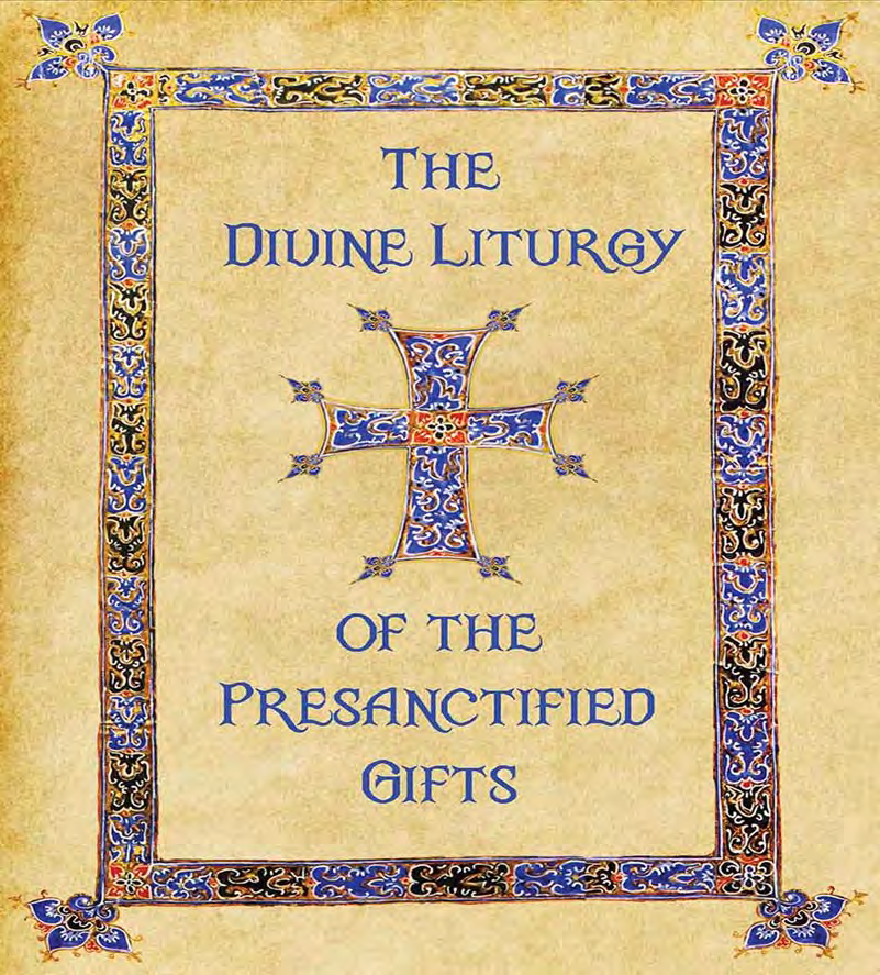 Metropolitan Methodios of Boston As our Presanctified Liturgy Celebrant and Featured Speaker St.