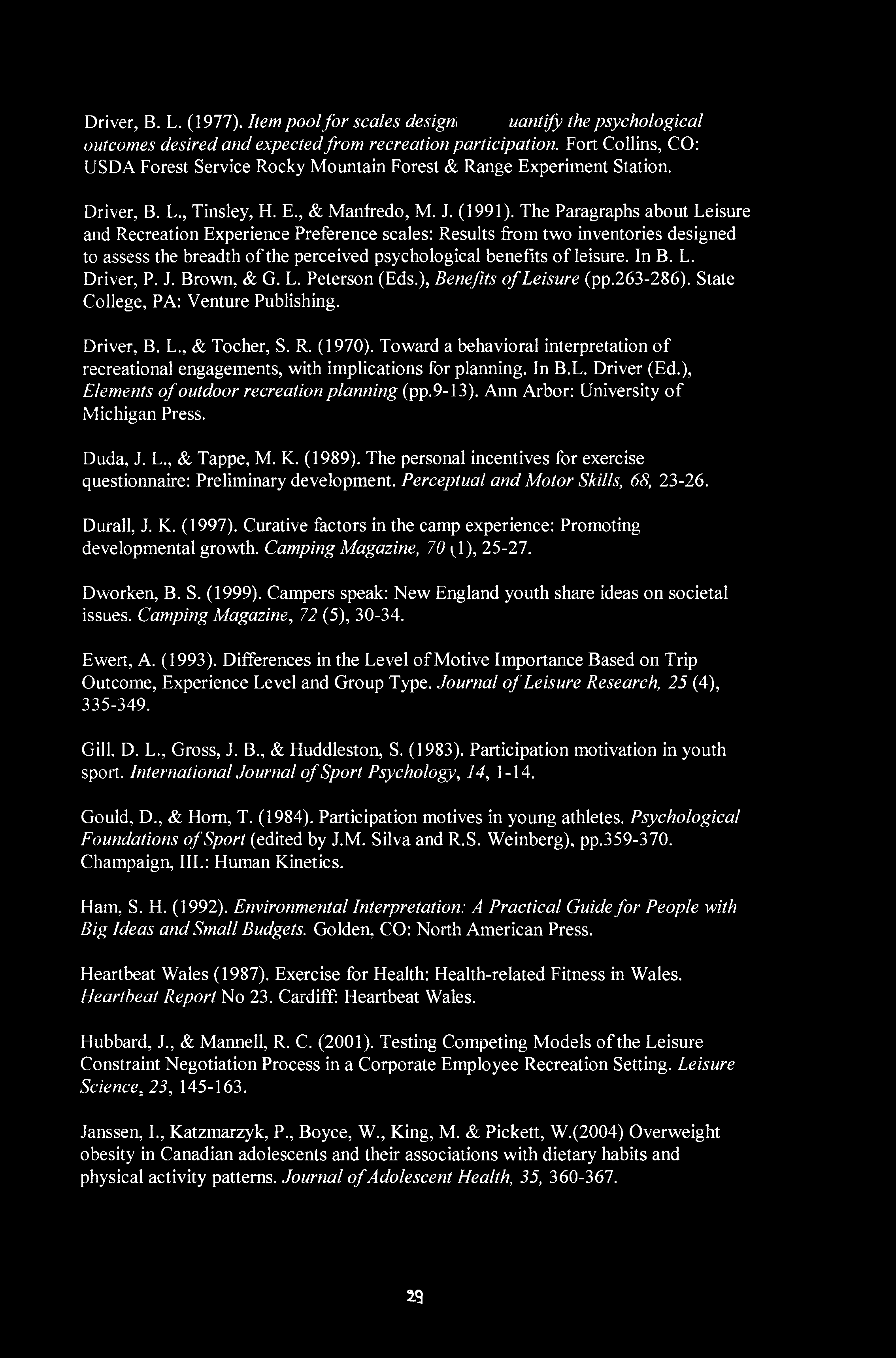 The Paragraphs about Leisure and Recreation Experience Preference scales: Results from two inventories designed to assess the breadth of the perceived psychological benefits of leisure. In B. L. Driver, P.