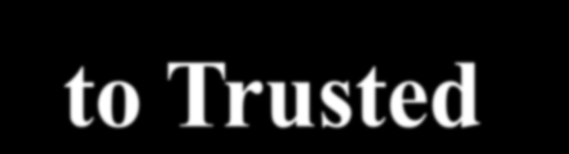 From Secure e-computing to Trusted