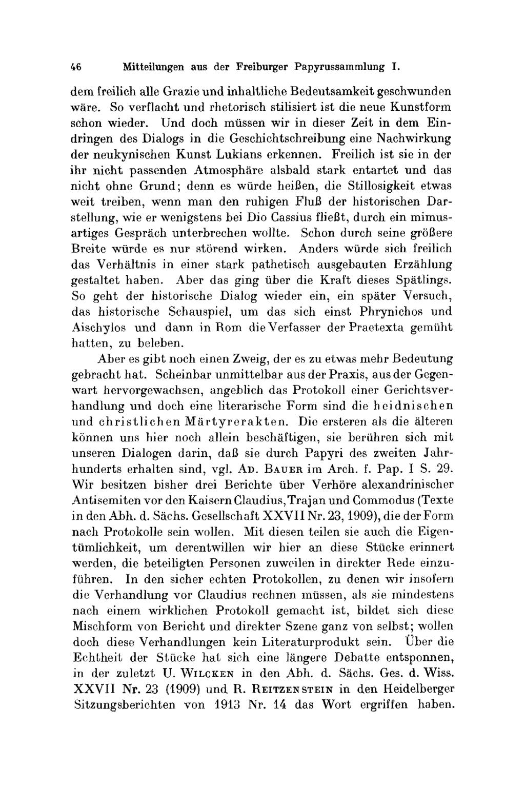 46 Mitteilungen aus der Freiburger Ραρyrussαmmlung I. dem freilich alle GrazΊe und inhaltliche Βedeutsamkeit geschwunden wäre.