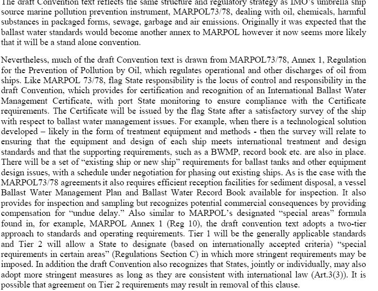 49 The MARPOL Convention is the main international convention covering prevention of pollution of the marine environment by ships from operational or accidental causes.