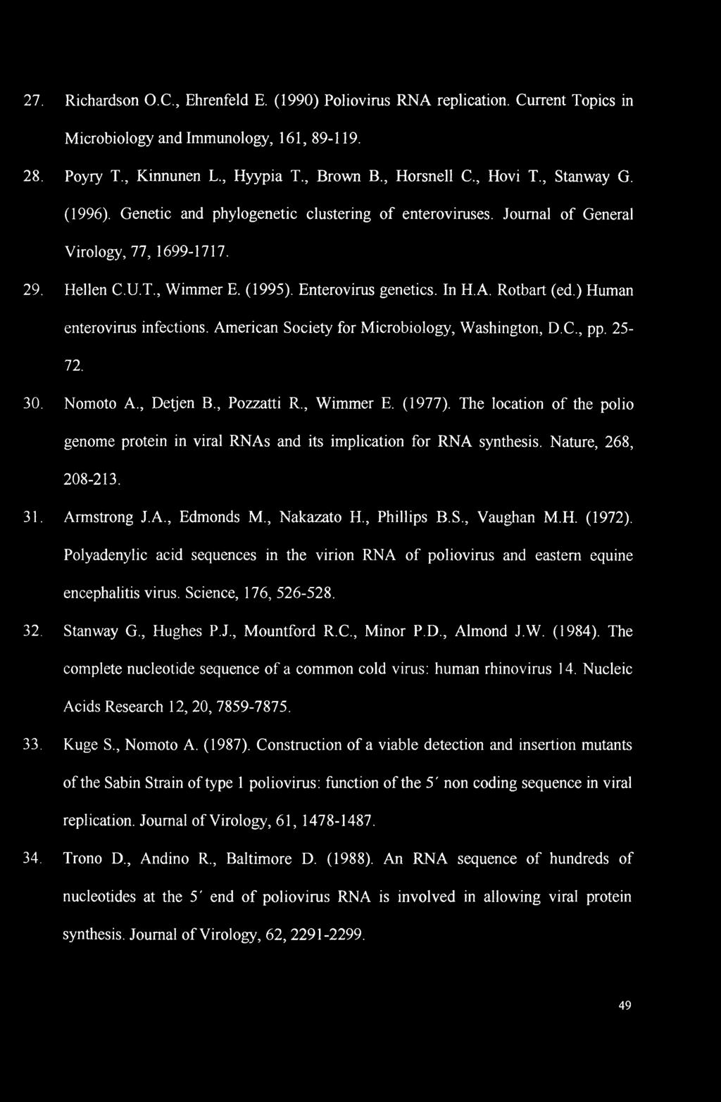) Human enterovirus infections. American Society for Microbiology, Washington, D.C., pp. 25-72. 30. Nomoto A., Detjen B., Pozzatti R., Wimmer E. (1977).