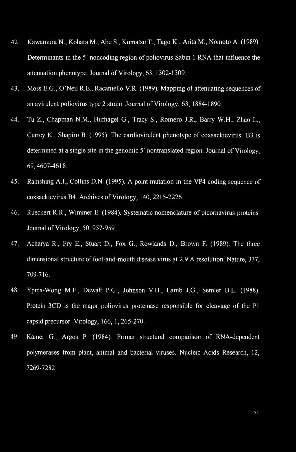 44. Tu Z., Chapman N.M., Hufnagel G., Tracy S., Romero J.R., Barry W.H., Zhao L., Currey K., Shapiro B. (1995).