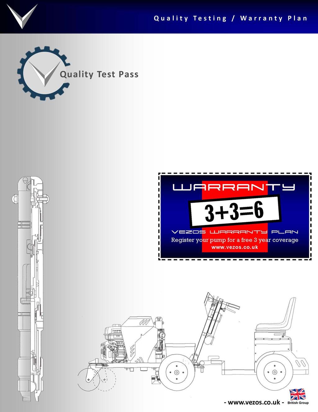 Quality Testing / Warranty Plan Εγγύηση 3+3 VEZOS 6 Χρόνια Έλεγχος Ποιότητας Υψηλών Προδιαγραφών Η VEZOS εγγυάται πως κάθε αντλία που κατασκευάζεται, περνάει αυστηρό ποιοτικό έλεγχο σε πλήρη ισχύ για