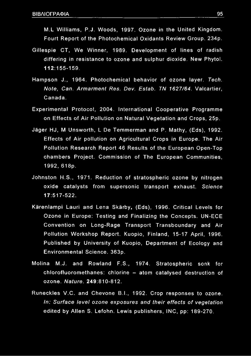 Dev. Estab. TN 1627/64. Valcartier, Canada. Experimental Protocol, 2004. International Cooperative Programme on Effects of Air Pollution on Natural Vegetation and Crops, 25p.
