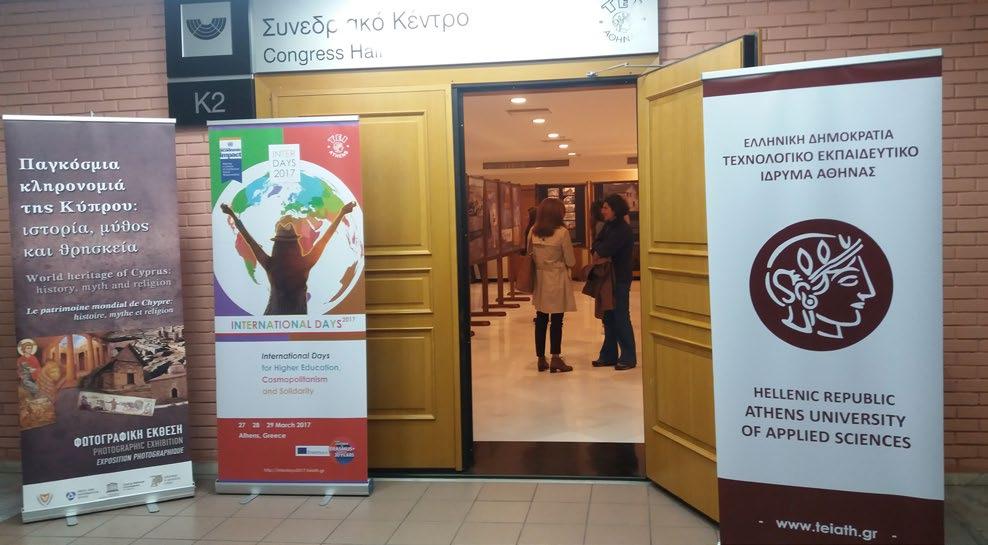 22 27-29 /3/2017 International Days 2017 στο ΤΕΙ Αθήνας Με ιδιαίτερη επιτυχία διεξήχθη τριήμερη διεθνής επιστημονική συνάντηση με τίτλο «International Days for Higher Education, Cosmopolitanism and