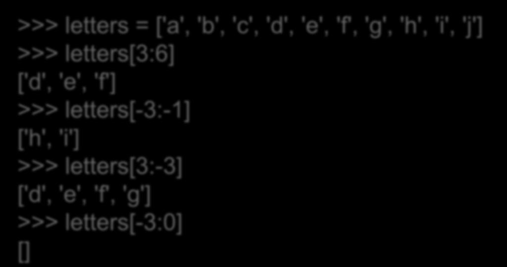 Κατάτμηση λιστών Κατάτμηση (slicing): Ένα τμήμα μιας λίστας ορίζεται με ένα διάστημα θέσεων [x:y] σε