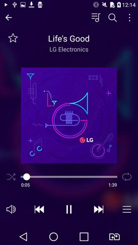 Music You can play and manage songs or music albums. 1 Tap LG Music. 2 Select a category. 3 Select a music file. Switch to the playlist. Back to the previous screen. Add or delete favourites.