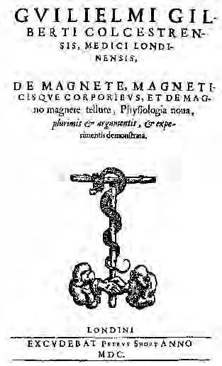 4ο ΓΥΜΝΑΣΙΟ ΛΑΜΙΑΣ 10 Εικόνα 3-22: Από το βιβλίο «De Magnete» του William Gilbert. Έκδοση του 1600. O Άγγλος Φυσικός William Gilbert (1544-1603) έκανε αρκετά πειράματα μελέτης των μαγνητικών δυνάμεων.