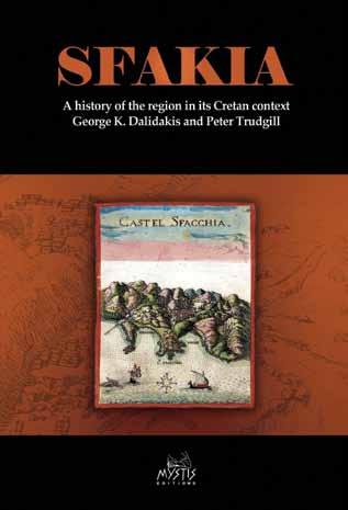 14 75th AnniversA ry Of t he BA t tle Of Crete SFAKIA A history of the region in its Cretan context George K.