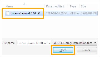 2 VIF αρχείο Κάντε κλικ στο «συνέχεια» για να εμφανίσετε το παράθυρο διαλόγου αναζήτησης αρχείων. Βρείτε το αρχείο βιβλιοθήκης VHOPE (αρχείο.