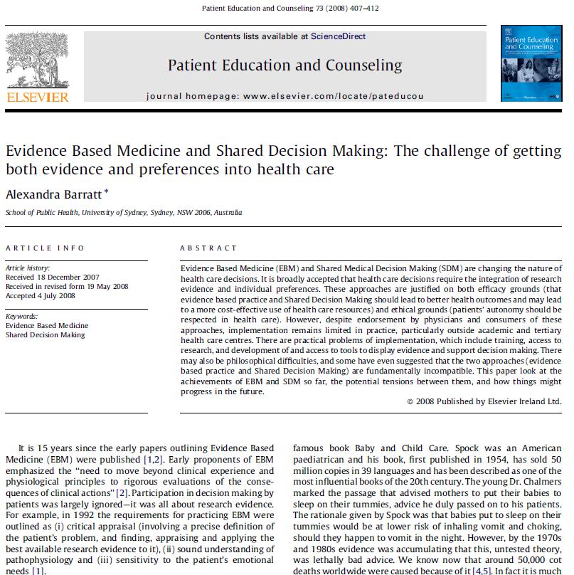 Η αμοιβαία λιψθ τθσ κλινικισ απόφαςθσ (shared decision making) Άρρθκτα ςυνδεδεμζνθ με τθν προσ τον αςκενι εςτιαςμζνθ φροντίδα αλλά και με τθν evidence based ιατρικι Η αμοιβαία λιψθ τθσ απόφαςθσ