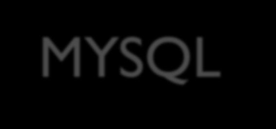 MYSQL Η MySQL είναι δημοφιλής βάση δεδομένων για διαδικτυακά προγράμματα και ιστοσελίδες.