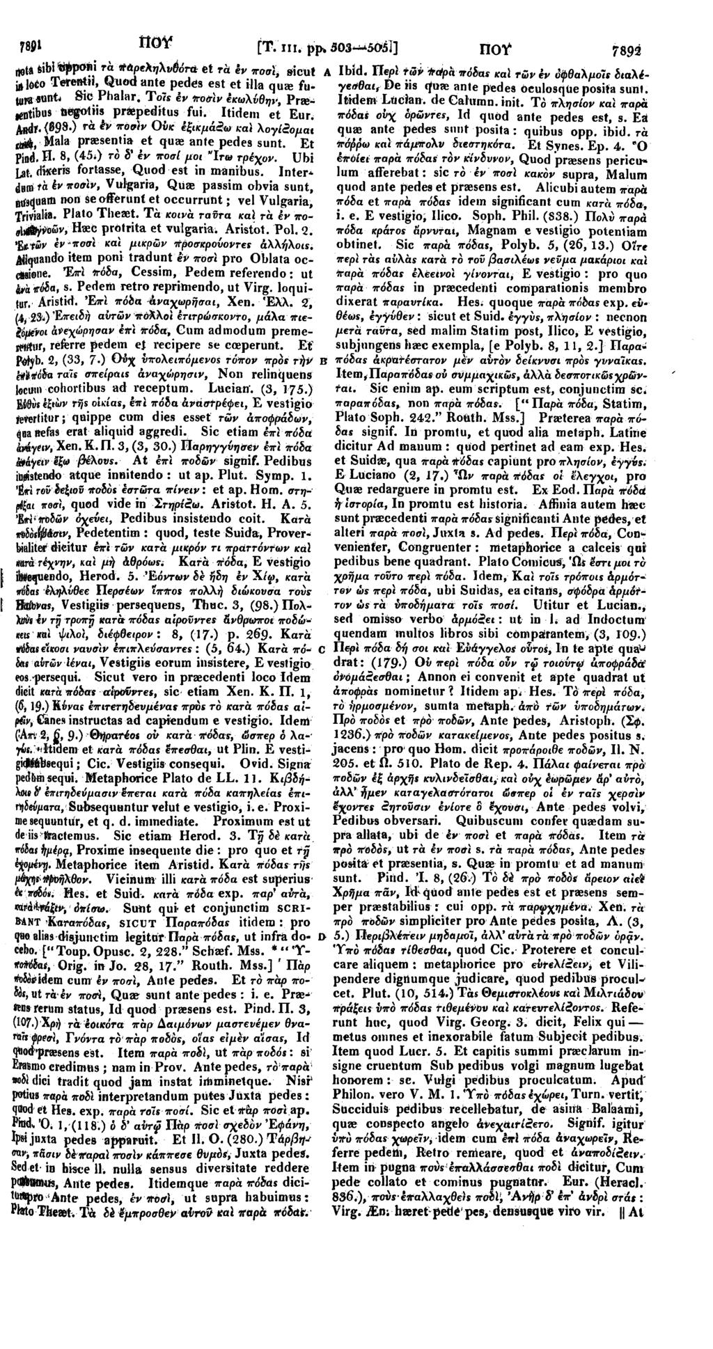 7891 1 ι υ τ [Τ. nr. pp. 503-^5051] ΠΟΫ 7892 et rk rtota tfbjy^*,' Ιν.5 οσί > sicut A Ibid. r<3v *α«ρά πόδα* ml τών έν όφθαλμο7ς &αλέγεσθαι, De iis quae ante pedes oeulosque posita sunt.