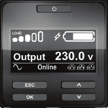 Οθόνη Sart-UPS On-Line Η διαισθητική, εύχρηστη οθόνη LCD παρέχει σαφείς και ακριβείς πληροφορίες σε πολλές γλώσσες Τυπικές λειτουργίες Οθόνη ενδείξεων