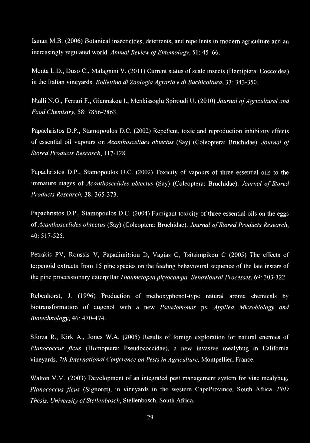 , Giannakou I., Menkissoglu Spiroudi U. (2010) Journal of Agricultural and Food Ch