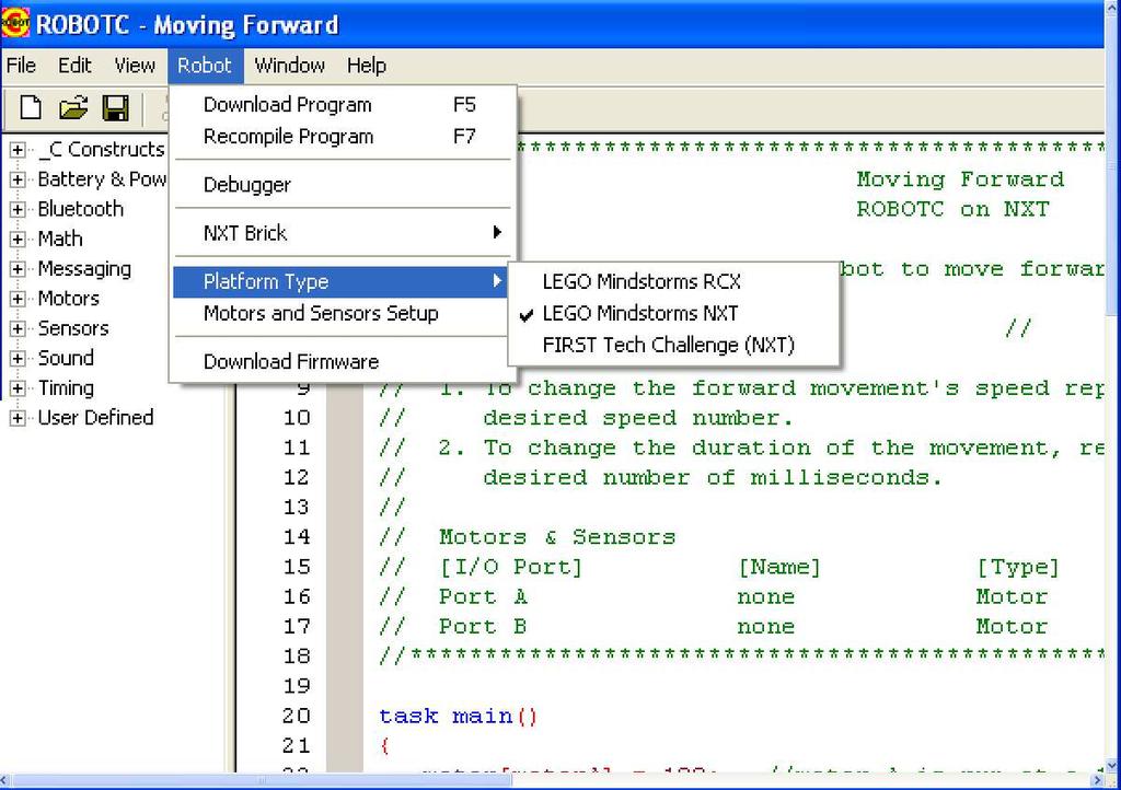 3.3 ROBOTC for MINDSTORMS - Select Controller Η RobotC για τα Mindstorms υποστηρίζει για προγραµµατισµό τρεις διαφορετικές πλατφόρµες: Lego Mindstorms RCX Lego Mindstorms NXT FIRST Tech Challenge