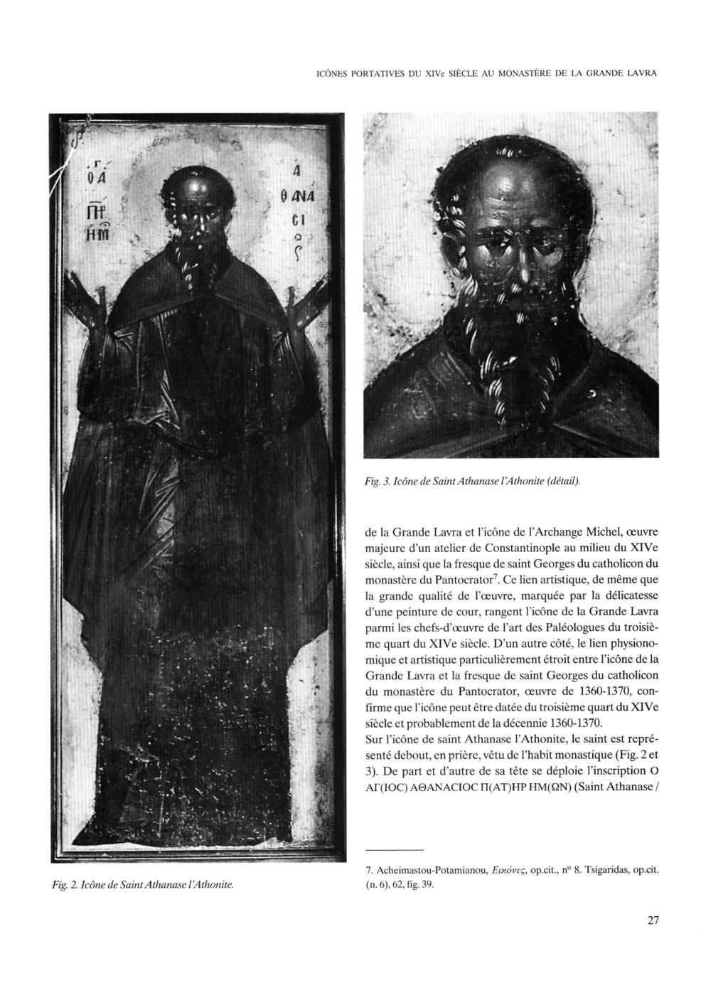 ICÔNES PORTATIVES DU XlVe SIÈCLE AU MONASTÈRE DE LA GRANDE LAVRA Fig. 3. Icône de Saint Athanase l'athonite (détail).