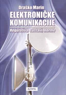 spektrom, - Tehnički i gospodarski aspekti upravljanja radiofrekvencijskim spektrom, - Osnove legislative Europske unije, - Europska konferencija CEPT, - Reguliranje tržišta elektroničkih