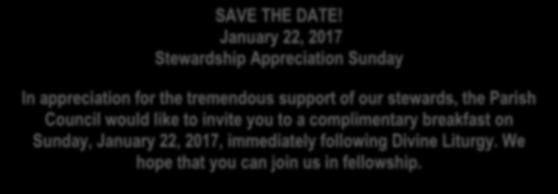 breakfast on Sunday, January 22, 2017, immediately following Divine Liturgy. We hope that you can join us in fellowship.