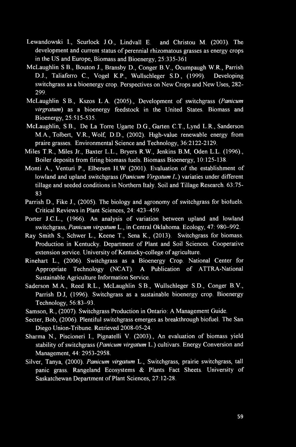Lewandowski I., Scurlock J.O., Lindvall E. and Christou M. (003).
