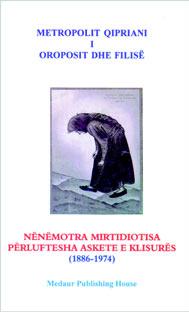 Εκδοσις βιβλίου τοῦ Σεβ. Μητροπολίτου κ. Κυπριανοῦ στὴν ἀλβανικὴ γλῶσσα! Τὸ πολὺ γνωστὸ καὶ ἤδη εὐρέως διαδεδομένο βιβλίο τοῦ Σεβ. Μητροπολίτου καὶ Καθηγουμένου μας κ.