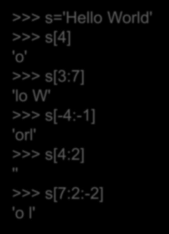 Slicing αλφαριθμητικών >>> s='hello