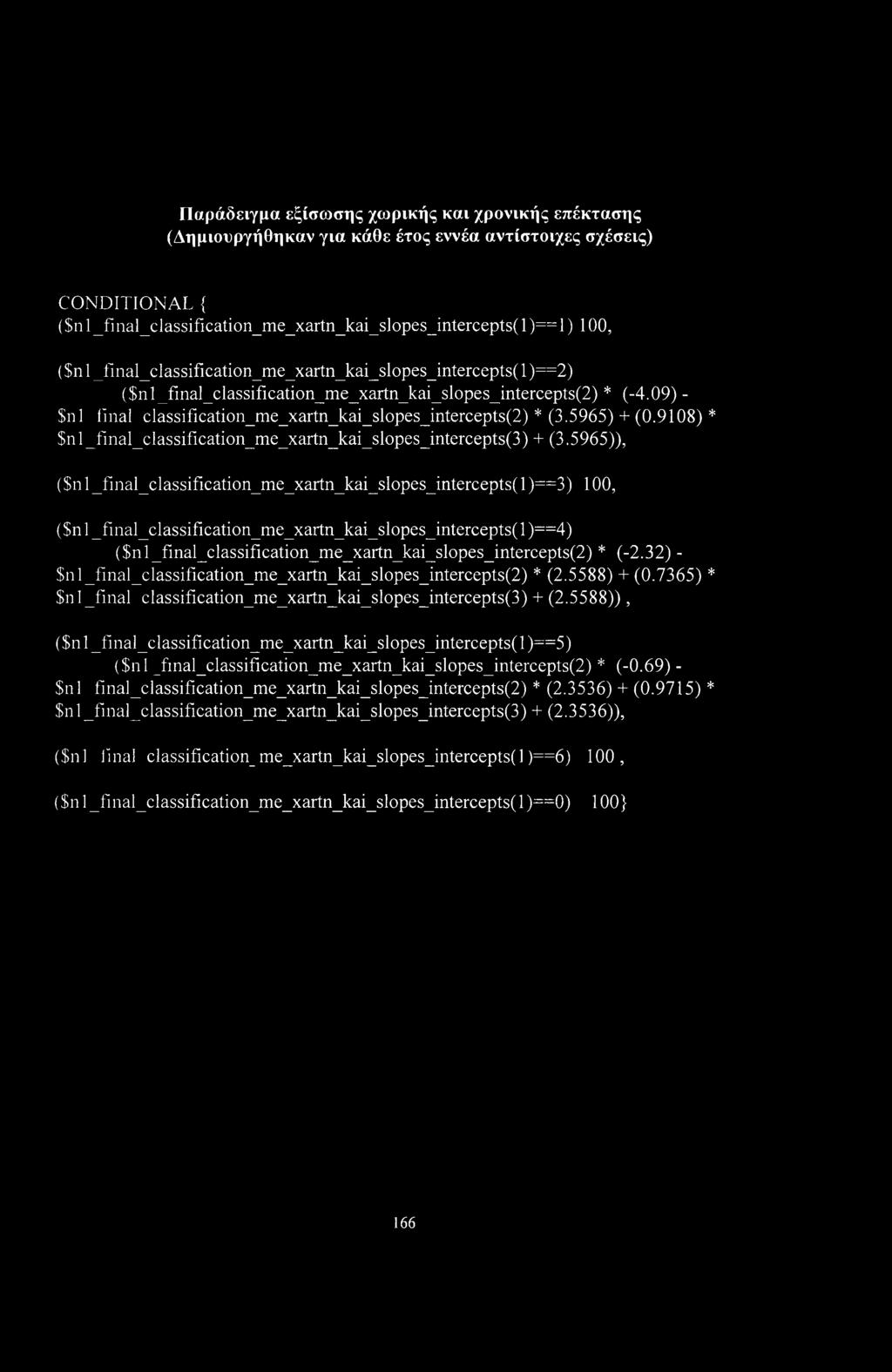 5965) + (0.9108) * $nl_final_classification_me_xartn_kai_slopes_intercepts(3) + (3.