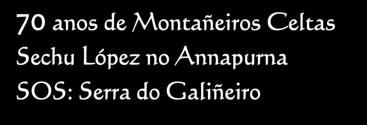 anos de Montañeiros Celtas Sechu