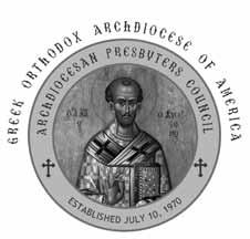 ARCHDIOCESAN PRESBYTERS COUNCIL 10 Mill Road, New Rochelle, New York 10804 Tel.: 914-235-6100 Fax: 914-235-0708 Web: www.apc.goarch.org Email: FrAnctil@aol.