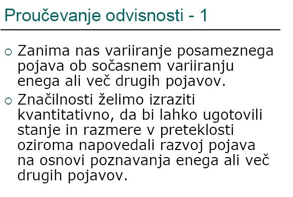 METODA FAKTORSKE ANALIZE je osnovana na analizi medsebojnih korelacij. Tu potrebujemo neko vsebinsko poznavanje oz. neko teorijo, da pojav x vpliva na y.