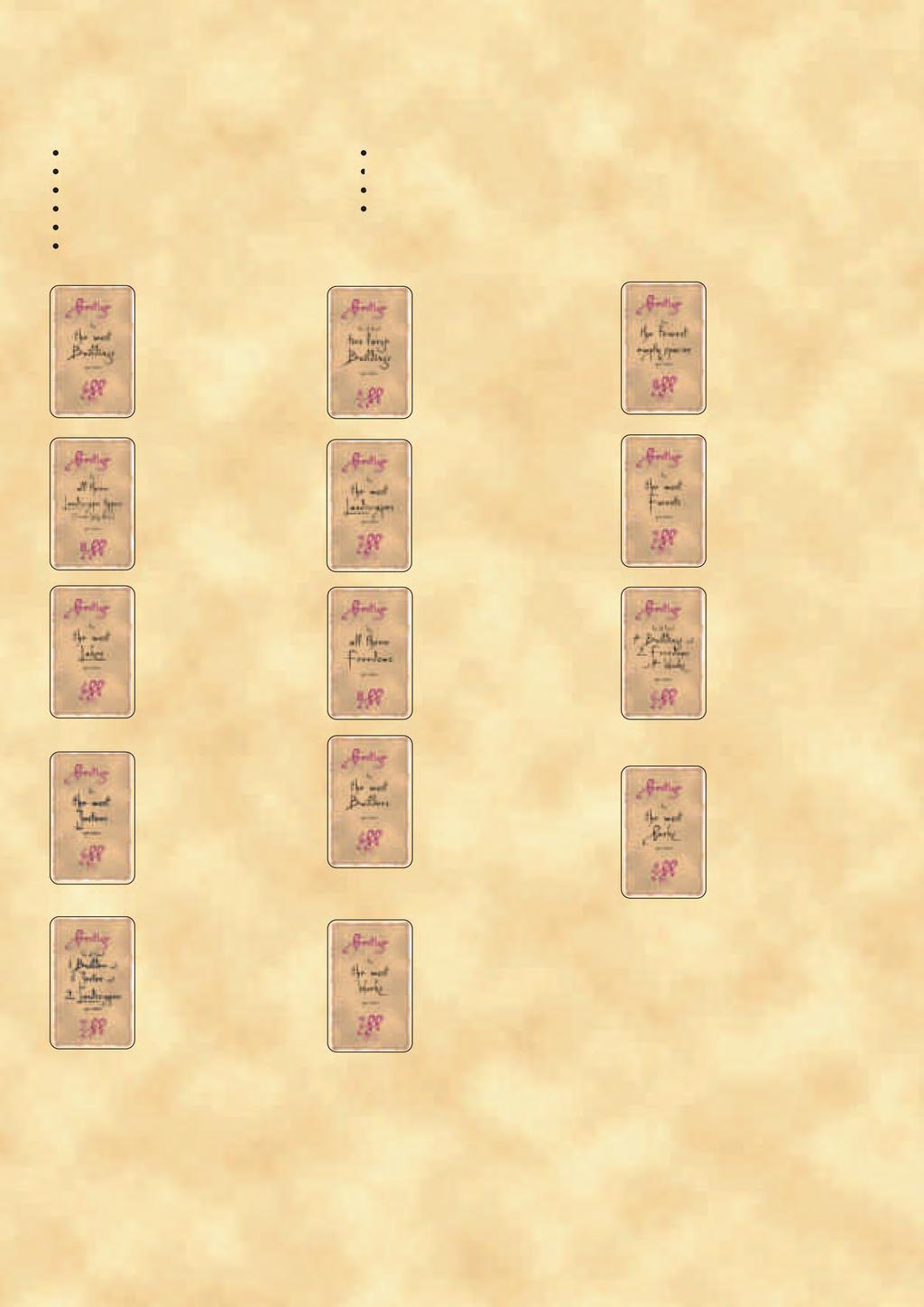 Περίληψη των14 διαφορετικών καρτών Κύρους Κάτω από την περιγραφή κάθε κάρτας, υπάρχει ένα παράδειγμα τιμής της, θεωρώντας ότι ο παίκτης που έχει την κάρτα στο τέλος του παιχνιδιού έχει τα παρακάτω