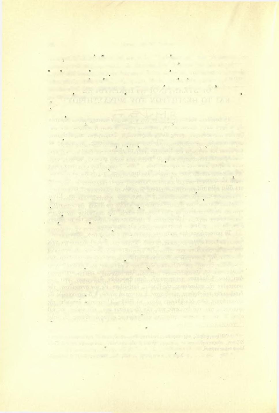 216 R. Guilland τική του ζωή, έκτος εξαιρετικών περιστάσεων, ειχεν άμετακλήτως τερματισθή.