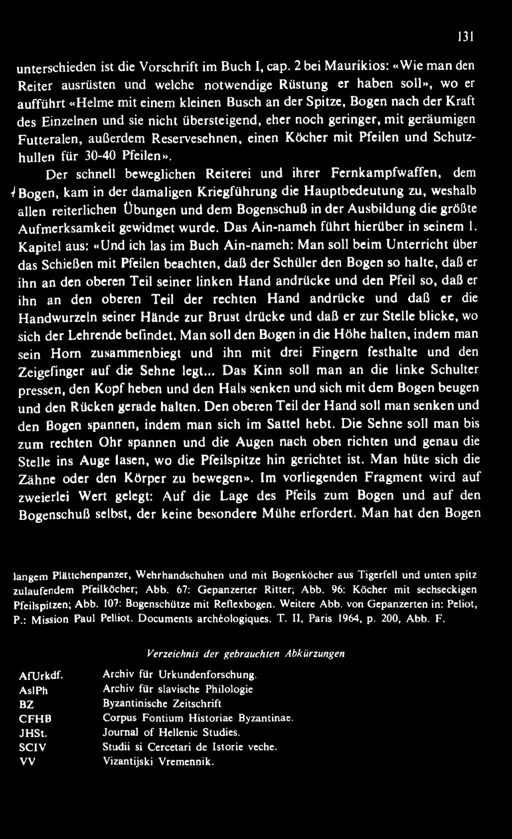 Ausbildung die größte Aufmerksamkeit gewidmet wurde. D as Ain-nameh führt hierüber in seinem 1.